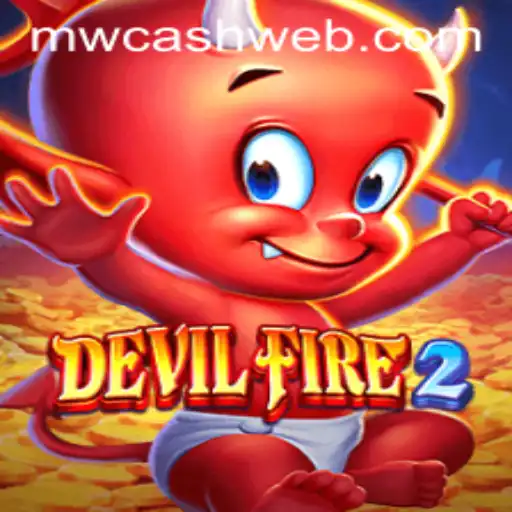 Exploring the Thrilling World of DevilFire2 at MWcash Casino
