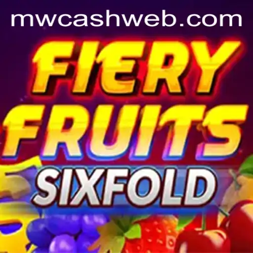 Exploring the Excitement of FieryFruitsSixFold at MWcash Casino