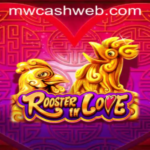RoosterInLove: A Unique Gaming Experience at MWcash Casino